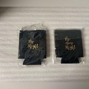 Mr. Right & Mr. Always Right Can Koozies